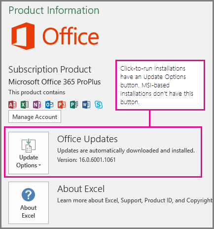 Click-to-run installations have an Update Options button on the Account page. MSI-based installations don't have this button.
